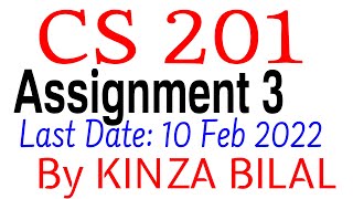 Full CS201 Assignment 3 FAll 2021 | 2022 Guide