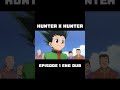 hunter x hunter episode 1.2 (english)