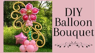 DIY Birthday balloon bouquet /Floral balloon bouquet