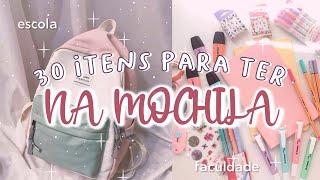 O QUE levar na MOCHILA da ESCOLA? | 30 ITENS ESSENCIAIS para levar na BOLSA do COLÉGIO ou FACULDADE