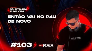 MC THEUS CBA  "ENTÃO VAI NO P4U DE NOVO" (PROD. DJ MAIA)