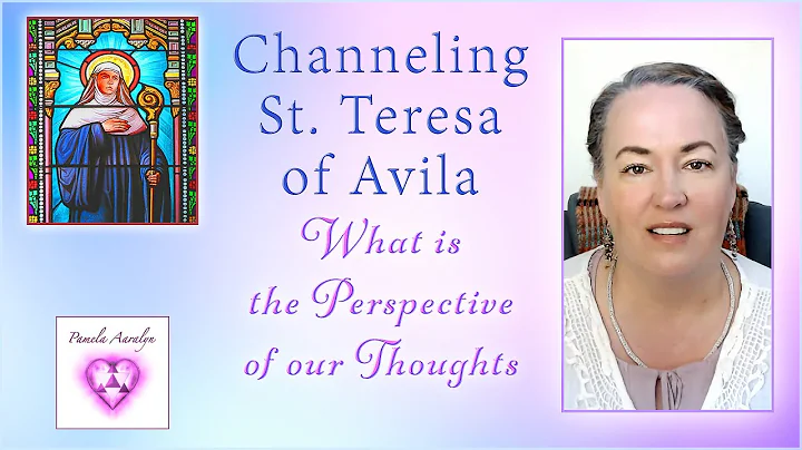 Channeling Teresa of Avila- The Difference Between...