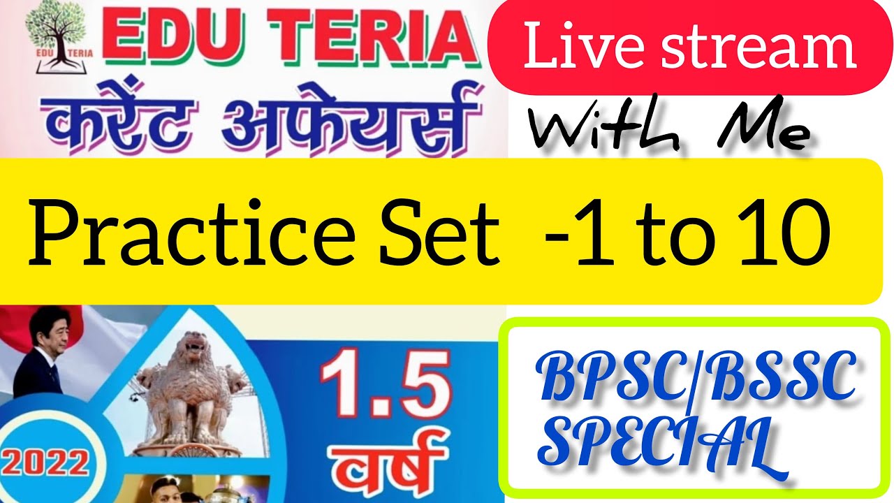EDU Teria Current Affairs 1 To 10 Live Discuss with Me BPSC/BSSC Special