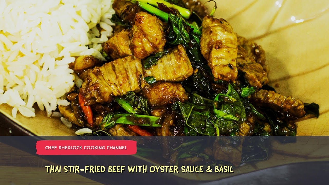 Thai Stir fried beef with oyster sauce and basil YouTube