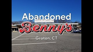 Abandoned Benny's - Groton, CT