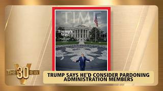 Trump Says He'd Consider Pardoning Administration Members | The View