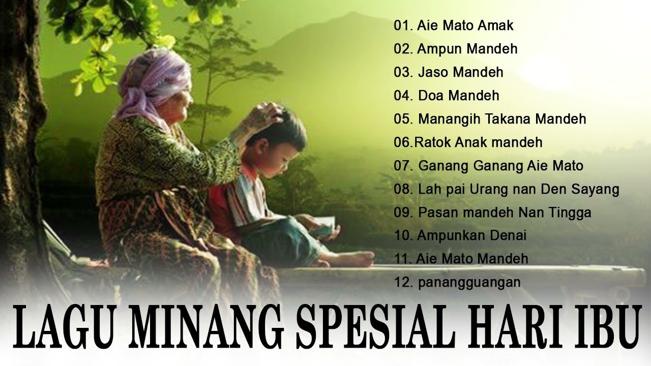 Lagu Minang Terbaru 2021 Full Album- Spesial Hari Ibu, Lagu Minang Aie Mato mandeh, Ratok Anak Mande