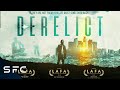 Derelict | Awesome Full Sci-Fi Drama Movie | Sci-Fi Central