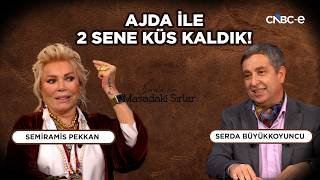 Semiramis Pekkan: Ajda 2 Yıl Benimle Konuşmadı