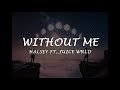 Halsey - Without Me  ft. Juice WRLD (Lyrics/Letra)