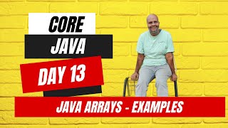 "Day 13 : Java Programming for Beginners -  Java Arrays - 2