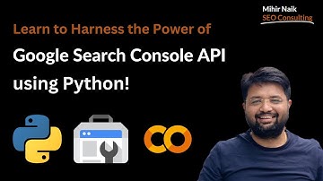 Tutorial : Google Search Console API🚀using Python🐍 with Google Colab