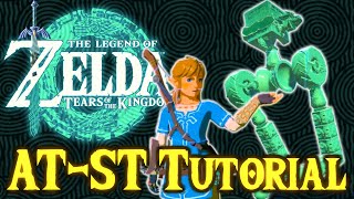 Zelda TotK AT-ST Tutorial