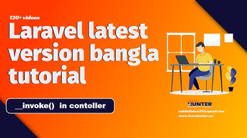 23 invoke method laravel controller | laravel bangla tutorial based on official documentation