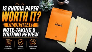 Is Rhodia Paper Worth It The Ultimate Note-Taking & Writing Review
