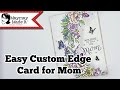 DIY Mothers Day Card with Decorative Edge