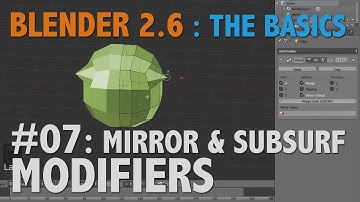 Blender 26 Basics #07 : Mirror Modifier & SubSurf #b3d