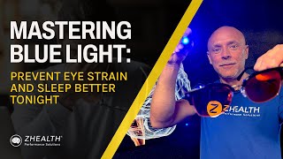 Mastering Blue Light: Prevent Eyestrain & Sleep Better Tonight