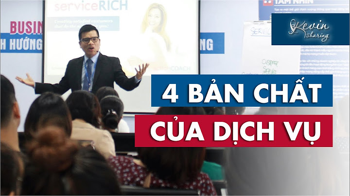 Bản chất của ngành dịch vụ là gì năm 2024