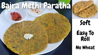 Easy, Soft Bajra Methi Paratha | No Wheat | Gluten-free Bajra Flour Roti Recipes | Culinary Aromas