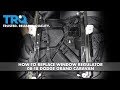 How to Replace Window Regulator 08-18 Dodge Grand Caravan