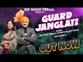 GUARD JANGLATI II Full Song II BIR SINGH VERMA SANGEETA RAJPUT POGALI II ASHH K Latestdogrisong GUARD JANGLATI II Full Song II BIR SINGH VERMA SANGEETA RAJPUT POGALI II ASHH K Latestdogrisong