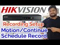 Hikvision DVR Recording Setup! Motin Setup Schedule!