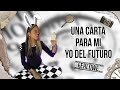 ESTE es un MENSAJE para mi YO del FUTURO ✉️✨ / Ferlowe