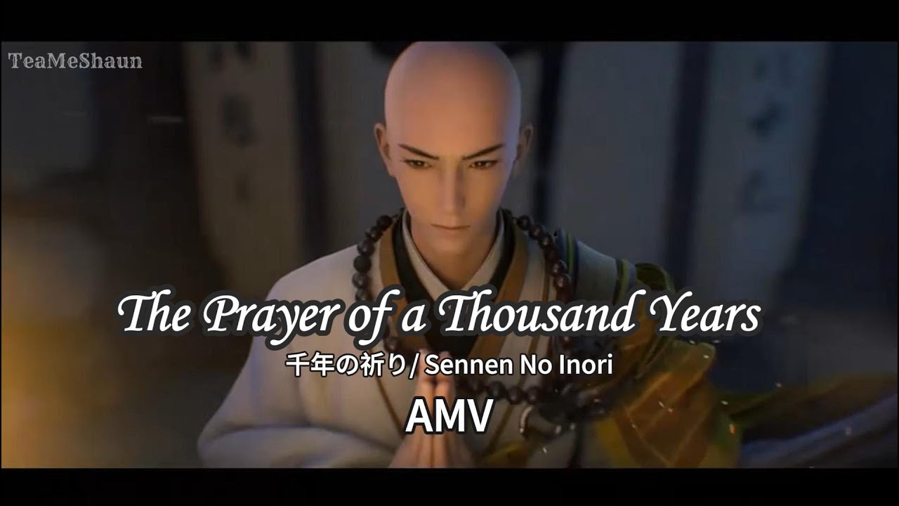 [AMV] The Prayer of a Thousand Years/ (千年の祈り/Sennen No Inori /Ngàn Năm Để Cầu Nguyện)I Himekami 姫神