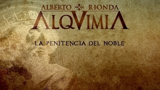 ALQUIMIA de Alberto Rionda • La Penitencia del Noble chords