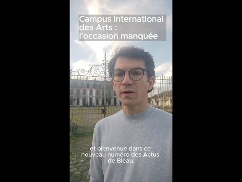 Campus International des Arts : l'occasion manquée pour Fontainebleau