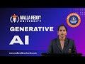 Generative AI | Concepts, Models &amp; Real-World Applications | MRU E-Learning