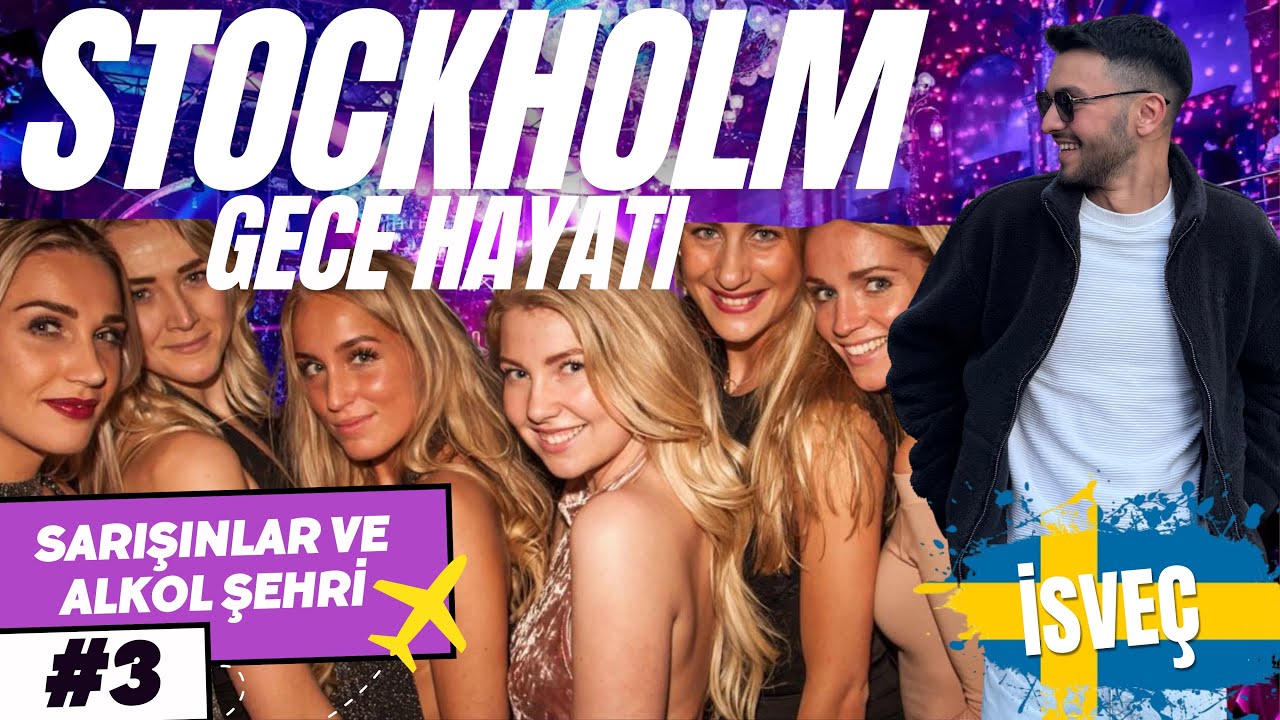 SARIŞINLARIN VE EĞLENCENİN BAŞKENTİ , STOCKHOLM GECE HAYATI - 🇸🇪 İSVEÇ PART 3