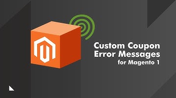 How to Customize Coupon Code Error Messages With the Coupon Code Error Message Extension in Magento®