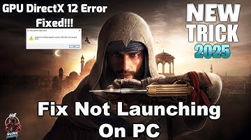 How To Fix DirectX 12 GPU Error/Issue | Assassin