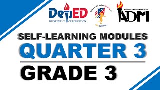 Quarter 3 - Grade 3 (SLM) Self-Learning Modules
