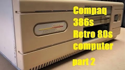 Compaq 386s From 1988 Part 2