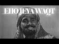 EHO JEHA WAQT KULDEEP MANAK X THE TYNI EHO JEHA WAQT KULDEEP MANAK X THE TYNI