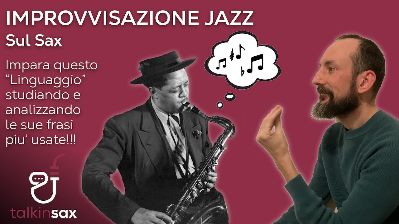SAX impara l'Improvvisazione Jazz attraverso le sue frasi più famose