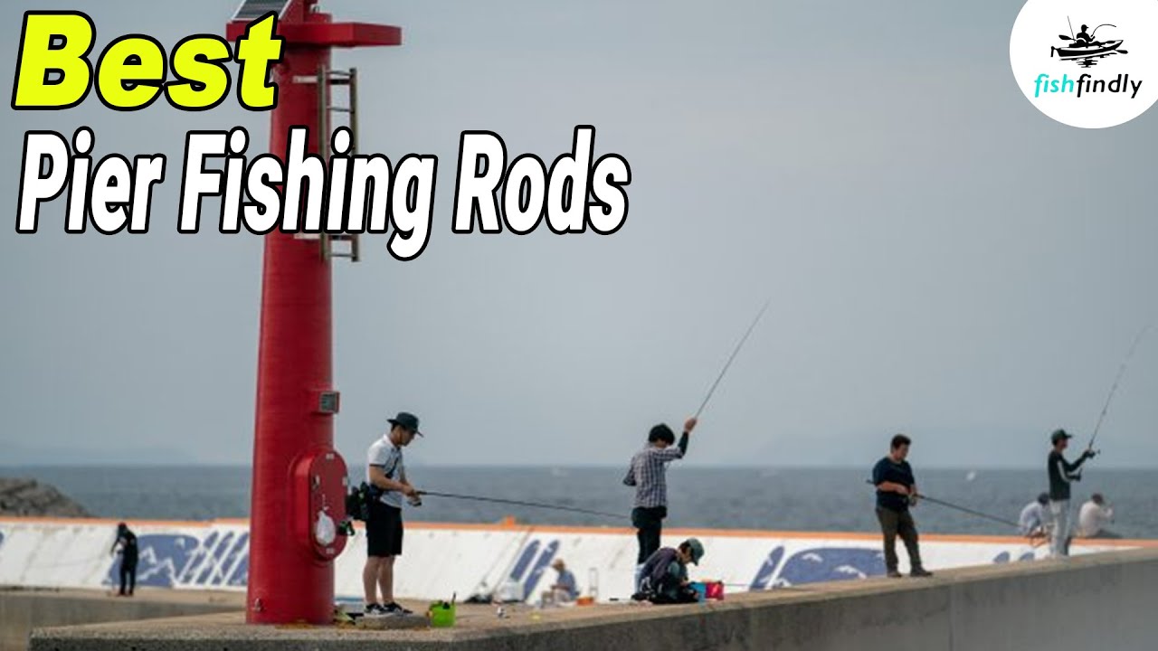 Best Pier Fishing Rod In 2020 – Guide & Review From Experts! 