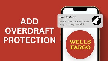 How to Add Overdraft Protection in Wells Fargo