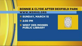 Bonnie & Clyde After Dexfield Park at the West Des Moines Public Library