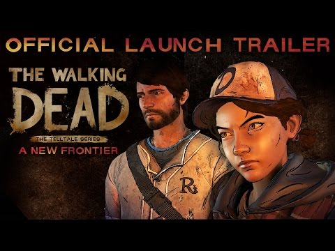 The Walking Dead: A New Frontier - Official Launch Trailer