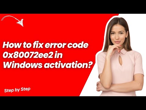 How to fix error code 0x80072ee2 in Windows activation ? - Quick & Easy Solution