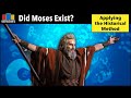 Did Moses Exist? | Applying the Historical Method