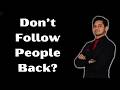 Why People Get Annoyed When You Don’t Follow Back on Social Media
