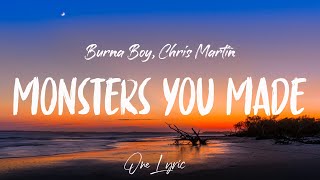 Burna Boy - Monsters You Made ft. Chris Martin (Lyrics) | One Lyric