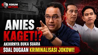ANIES KAGET⁉️ AKHIRNYA BUKA SUARA SOAL DUGAAN KRIMINALISASI JOKOWI!