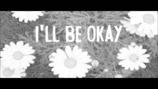 Video thumbnail of "I'll be okay (original song)"