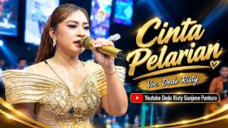 CINTA PELARIAN VOC. DEDE RISTY | LIVE MUSIC GANJENE PANTURA